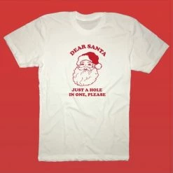 Other Dear Santa Just A Hole In One Please Christmas T-Shirt Size XL By Circles Golf